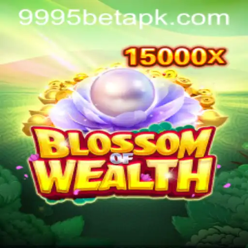 Discover the Thrills of BlossomofWealth: A Gaming Adventure with 9995bet