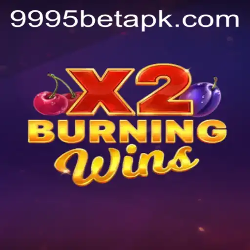 BurningWinsX2: Dive Into an Exhilarating Gaming Experience with 9995bet